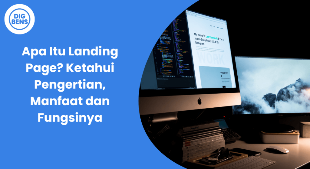 Apa Itu Landing Page? Ketahui Pengertian, Manfaat dan Fungsinya