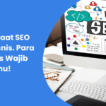 Ini Manfaat SEO Untuk Bisnis, Para Pebisnis Wajib Tahu!