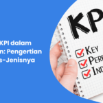 Apa Itu KPI dalam Perusahaan: Pengertian dan Jenis-Jenisnya