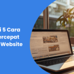 Ketahui 5 Cara Mempercepat Loading Website