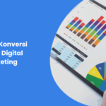 Apa Itu Konversi Dalam Digital Marketing