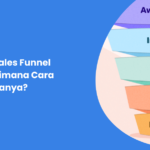 Apa Itu Sales Funnel dan Bagaimana Cara Kerjanya?