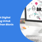 Manfaat Digital Branding Untuk Pertumbuhan Bisnis