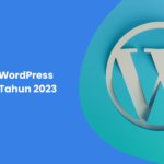 10 Plugin WordPress Terbaik di Tahun 2023 