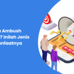 Apa itu Ambush Marketing? Inilah Jenis dan Manfaatnya