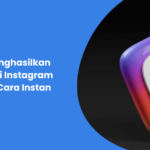 Cara Menghasilkan Uang dari Instagram dengan Cara Instan