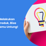 7 Cara Melakukan Inovasi Produk, Bisa Buat Bisnismu Untung!