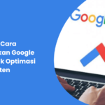 Inilah Cara Menggunakan Google Trends untuk Optimasi Konten