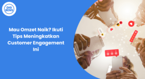 meningkatkan customer engagement