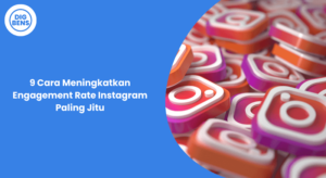 Cara Meningkatkan Engagement Rate Instagram